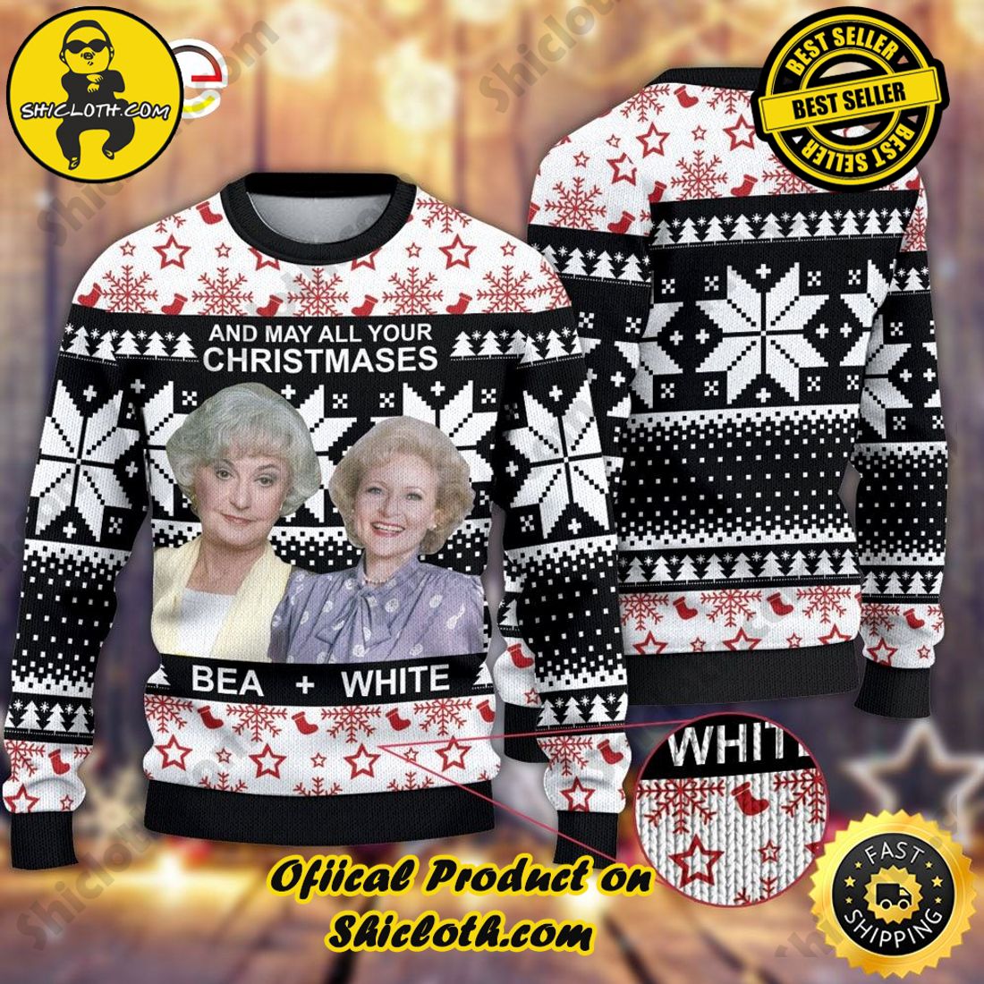 Hot Trending: Shiclothshop's Ugly Christmas Sweaters: Embrace Festive Fashion with Flair 37 Golden Girls And My All Your Christmas Bea White Ugly Sweater