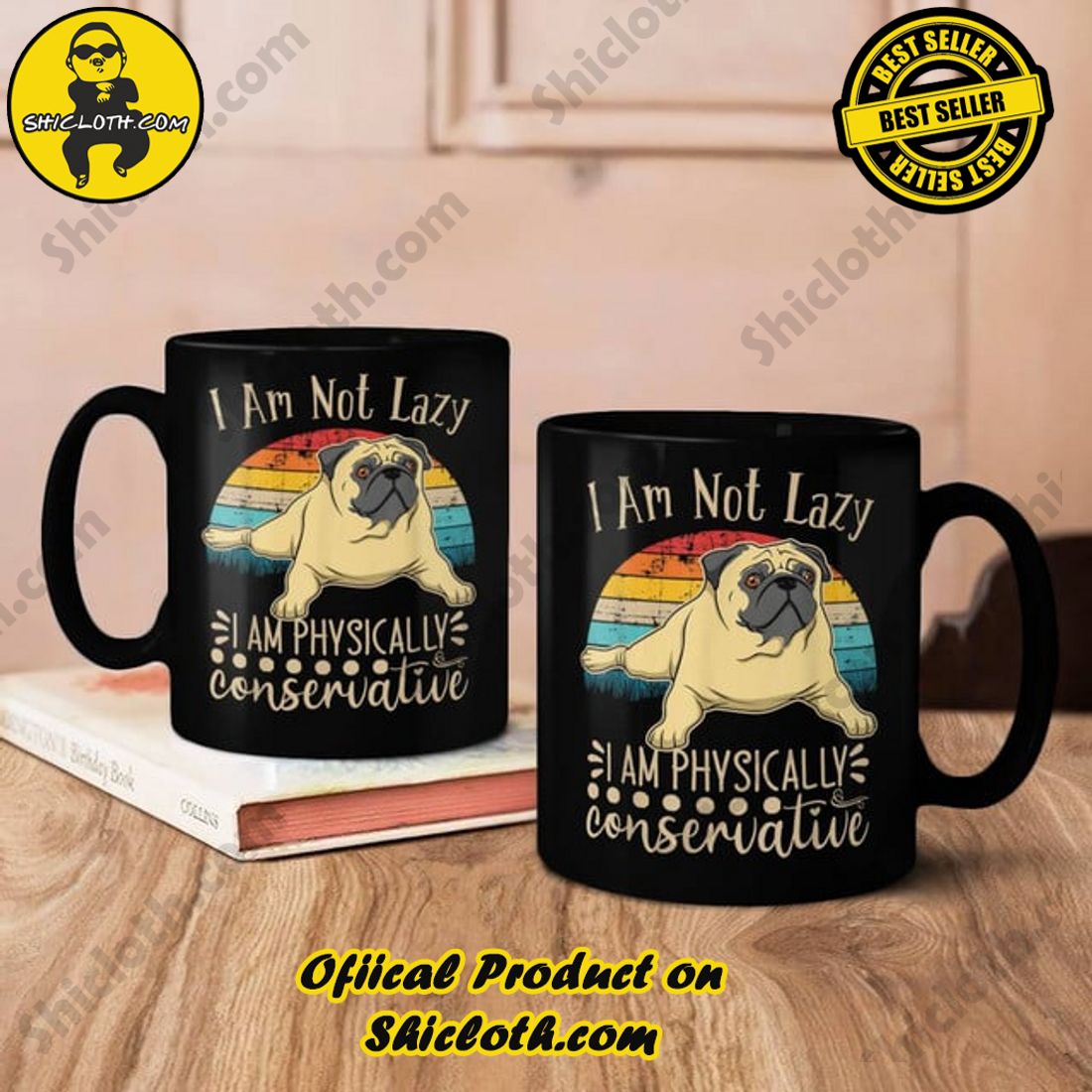 Pug I Am Not Lazy Pug I Am Physically Conservative