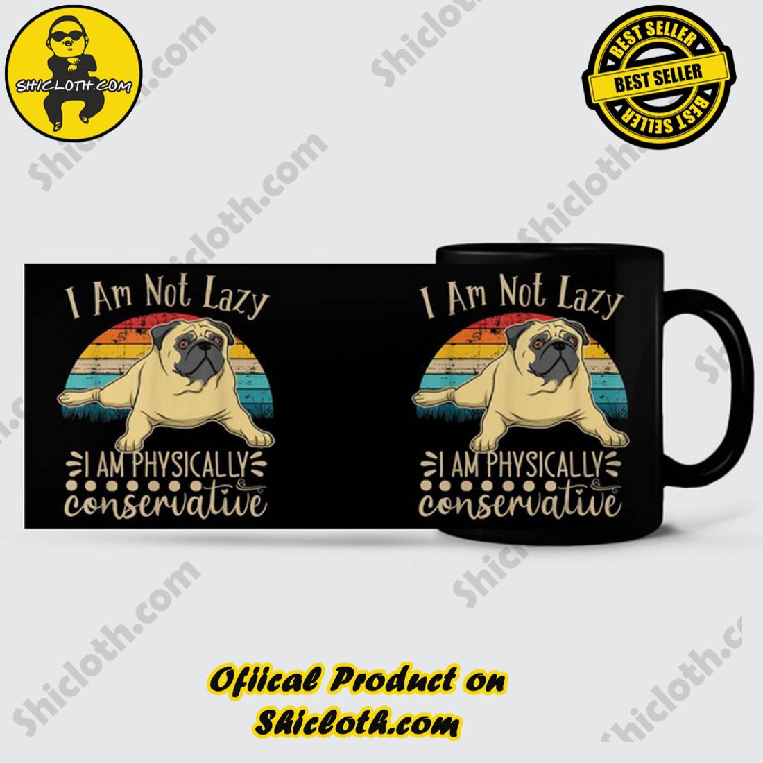 Pug I Am Not Lazy Pug I Am Physically Conservative 6 Pug I Am Not Lazy Pug I Am Physically Conservative - Image 6