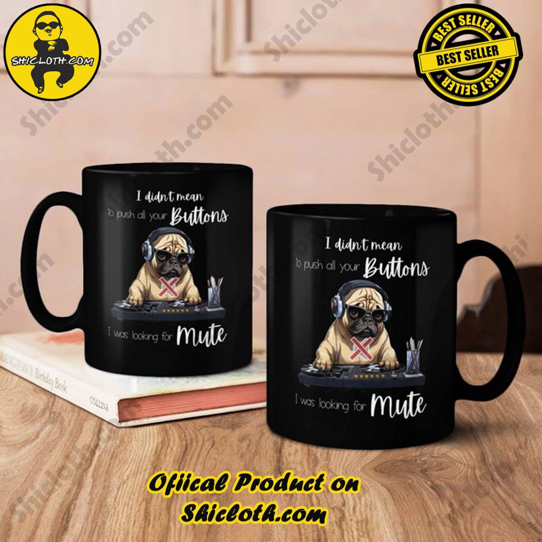 Pug I Didn't Mean To Push All Your Buttons Mug 4 Pug I Didn't Mean To Push All Your Buttons Mug - Image 4