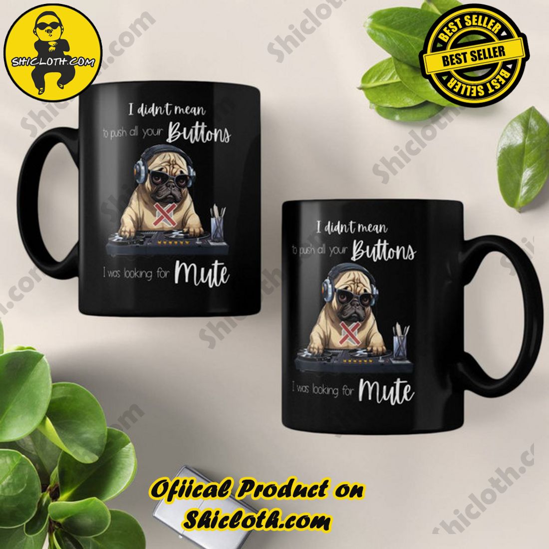 Pug I Didn't Mean To Push All Your Buttons Mug 5 Pug I Didn't Mean To Push All Your Buttons Mug - Image 5