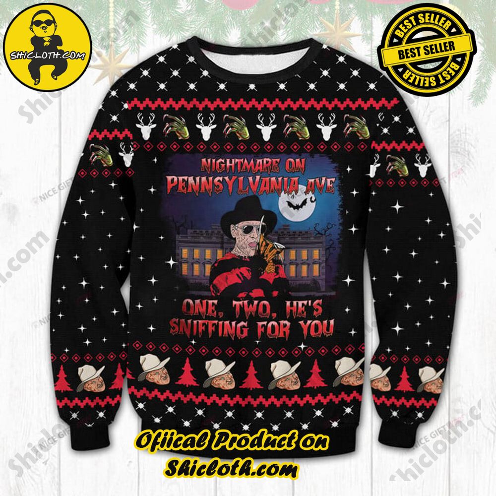 Best Seller Shiclothshop's Unique Collection of Ugly Christmas Sweaters 73 Freddy Krueger Nightmare On Pennsylvania Ave One, Two, He Sniffing For You Ugly Sweater