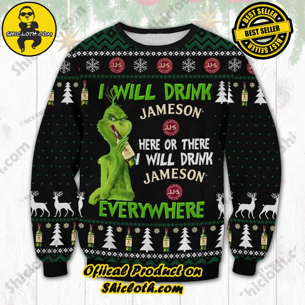 Best Seller Shiclothshop's Unique Collection of Ugly Christmas Sweaters 88 I Will Drink Jameson Irish Whiskey Here Or There I Will Drink Jameson Irish Whiskey Everywhere Ugly Sweater