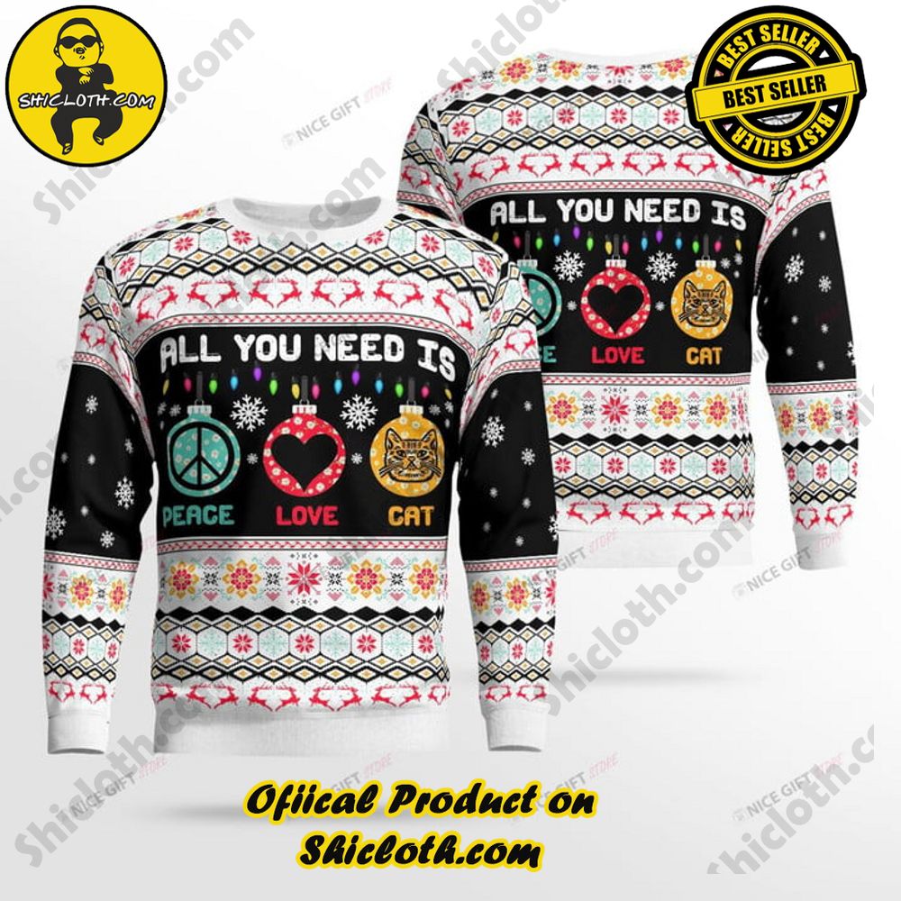 Hot Trending Wrap Up in Style: Shicloth's Enchanting Christmas Sweater Collection 103 All You Need Is Peace Love Cat Christmas Ugly Sweater