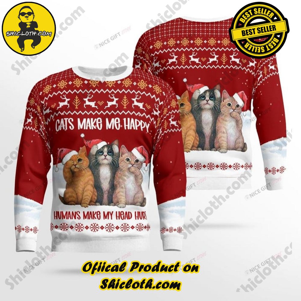 Hot Trending Wrap Up in Style: Shicloth's Enchanting Christmas Sweater Collection 104 Cats Make Me Happy Humans Make My Head Hurt Christmas Ugly Sweater