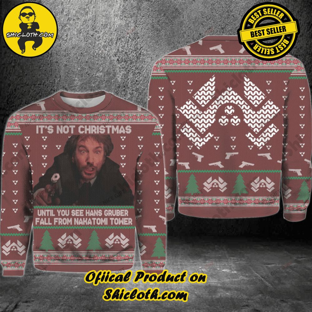 Hot Trending Wrap Up in Style: Shicloth's Enchanting Christmas Sweater Collection 120 It is Not Christmas Until You See Hans Gruber Fall From Nakatomi Tower Christmas Ugly Sweater Version 1