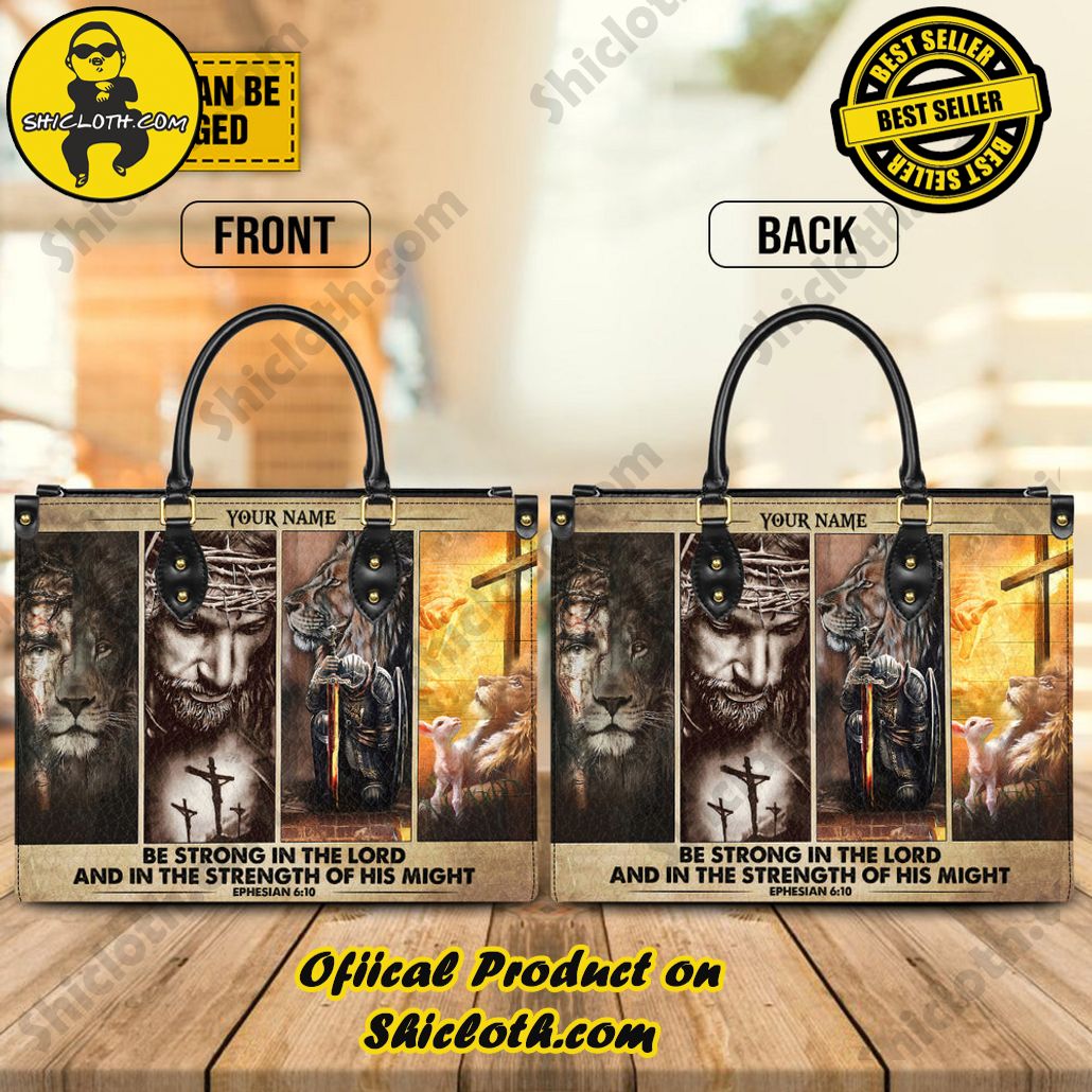 Timeless Elegance: Discover Shicloth's Exquisite Leather Handbag Collection 2 Be Strong In The Lord And In The Strength Of His Might Ephesian 6:10 Leather Handbag