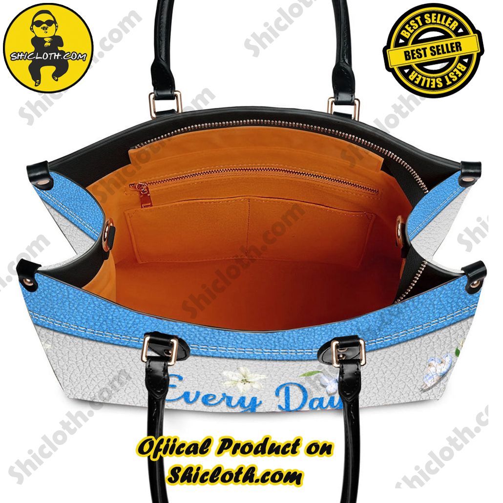 Every Day Is A New Beginning Take A Deep Breath And Start Again Leather Handbag Every Day Is A New Beginning Take A Deep Breath And Start Again Leather Handbag