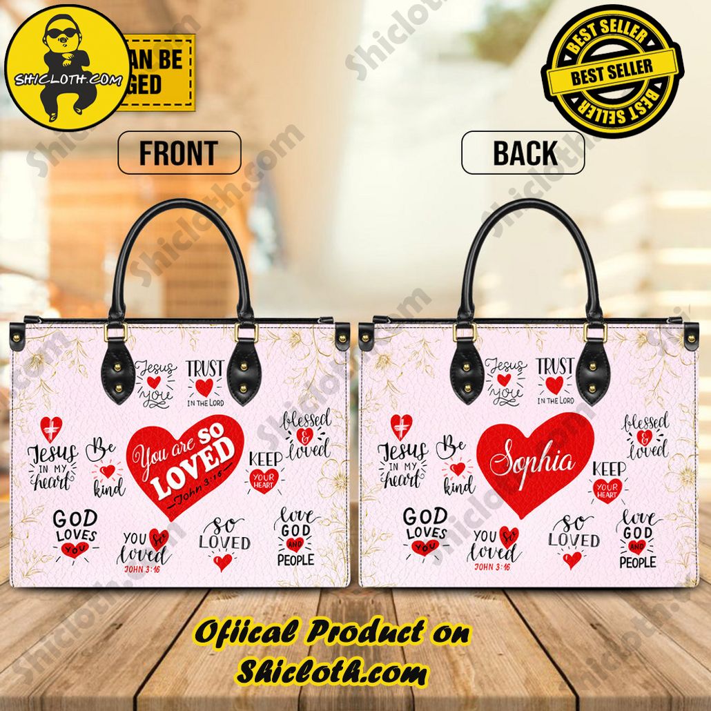 Timeless Elegance: Discover Shicloth's Exquisite Leather Handbag Collection 16 Trust In The Lord You Are So Loved John 3:16 Customized Leather Handbag