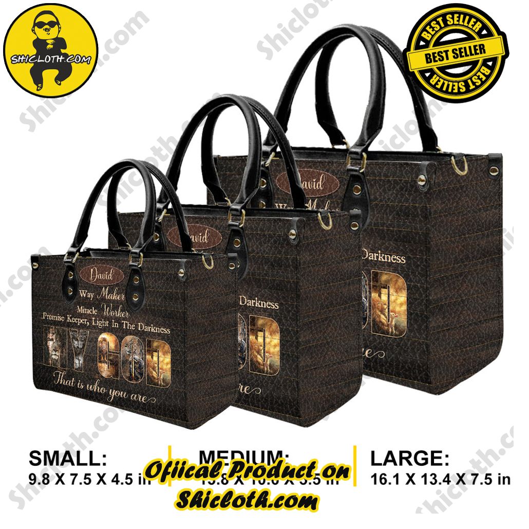 Way Maker, Miracle Worker, Promise Keeper, Light In The Darkness, My God That Is Who You Are Customized Leather Handbag Way Maker, Miracle Worker, Promise Keeper, Light In The Darkness, My God That Is Who You Are Customized Leather Handbag