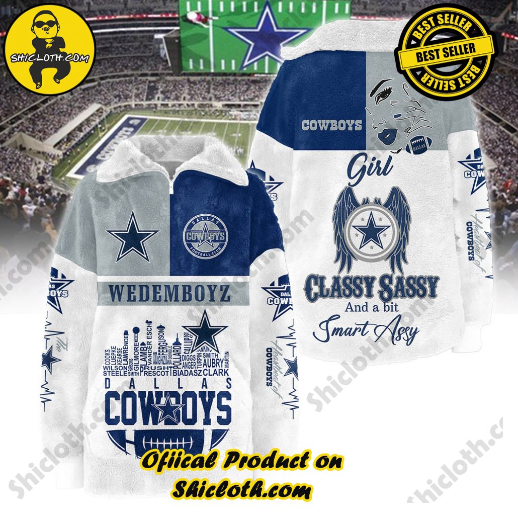 Dallas Cowboys Classy Sassy And A Bit Smart Assy Borg Fleece Sweatshirt Dallas Cowboys Classy Sassy And A Bit Smart Assy Borg Fleece Sweatshirt