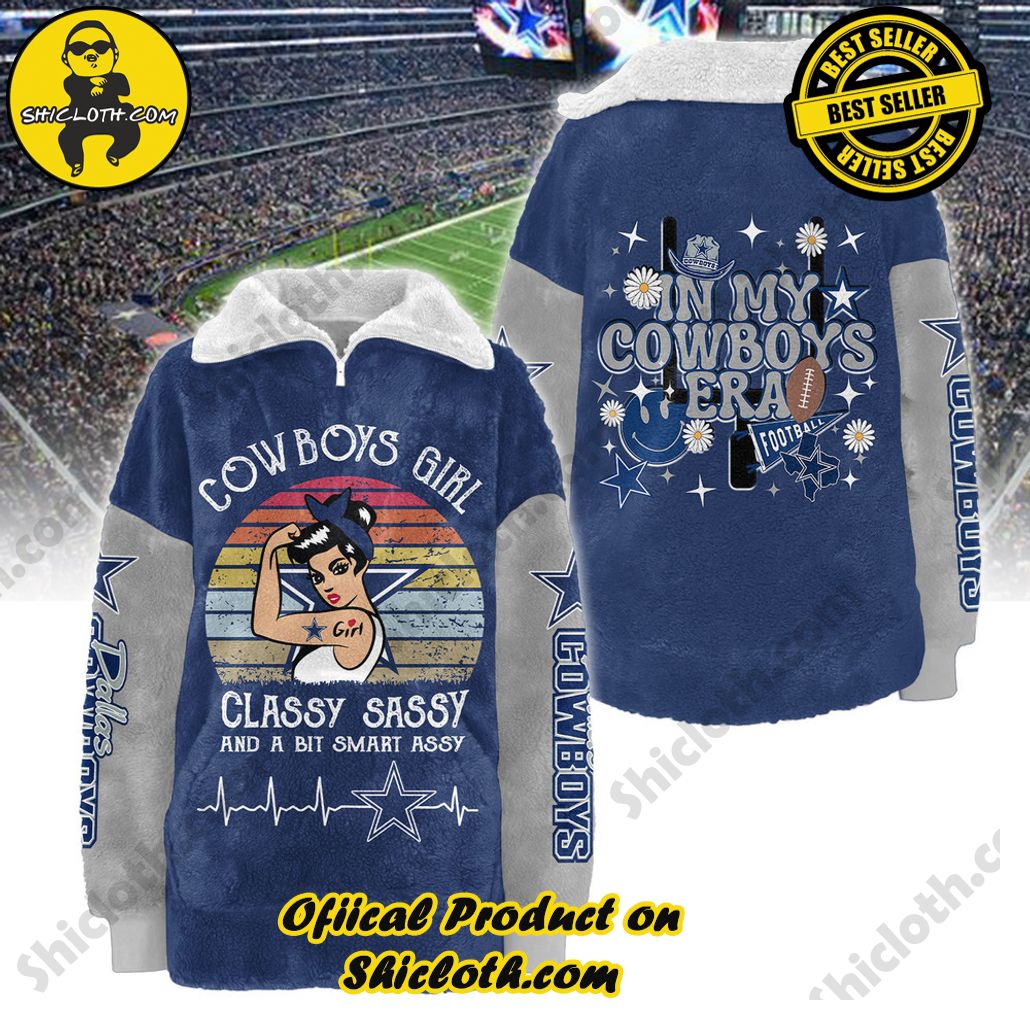 Dallas Cowboys Classy Sassy And A Bit Smart Assy Borg Fleece Sweatshirt New Ver Dallas Cowboys Classy Sassy And A Bit Smart Assy Borg Fleece Sweatshirt New Ver