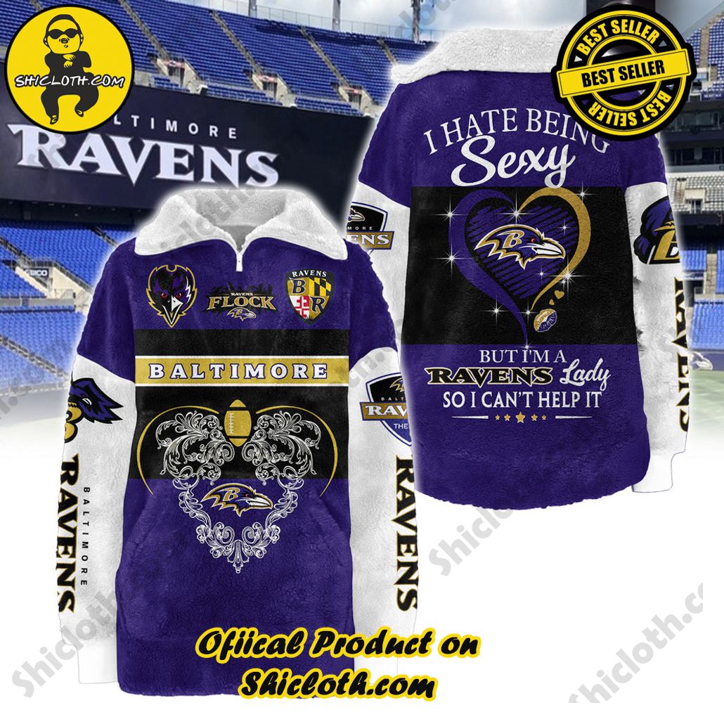 Detroit Lions I Hate Being Sexy But I’m A Ravens So I Can’t Help It Borg Fleece Sweatshirt Detroit Lions I Hate Being Sexy But I’m A Ravens So I Can’t Help It Borg Fleece Sweatshirt