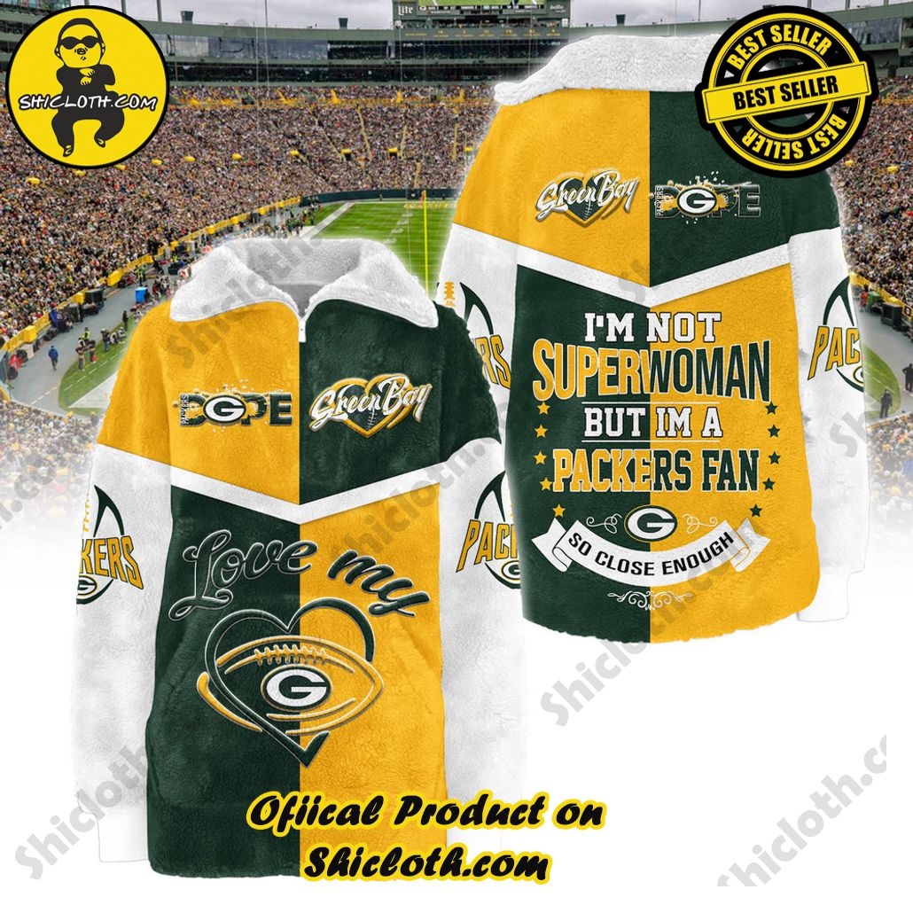 Green Bay Packers I Am Not A Superwoman But I Am a Packers Fan Borg Fleece Sweatshirt Green Bay Packers I Am Not A Superwoman But I Am a Packers Fan Borg Fleece Sweatshirt