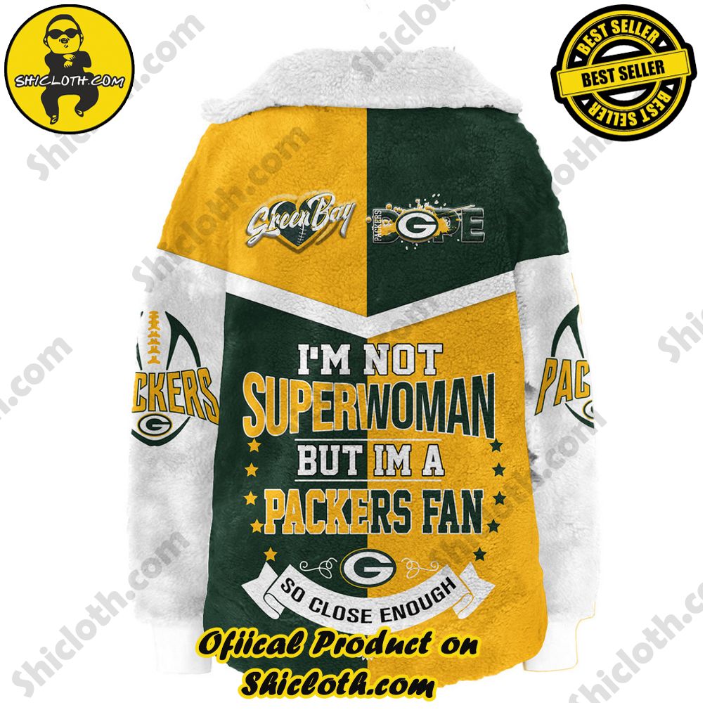 Green Bay Packers I Am Not A Superwoman But I Am a Packers Fan Borg Fleece Sweatshirt Green Bay Packers I Am Not A Superwoman But I Am a Packers Fan Borg Fleece Sweatshirt