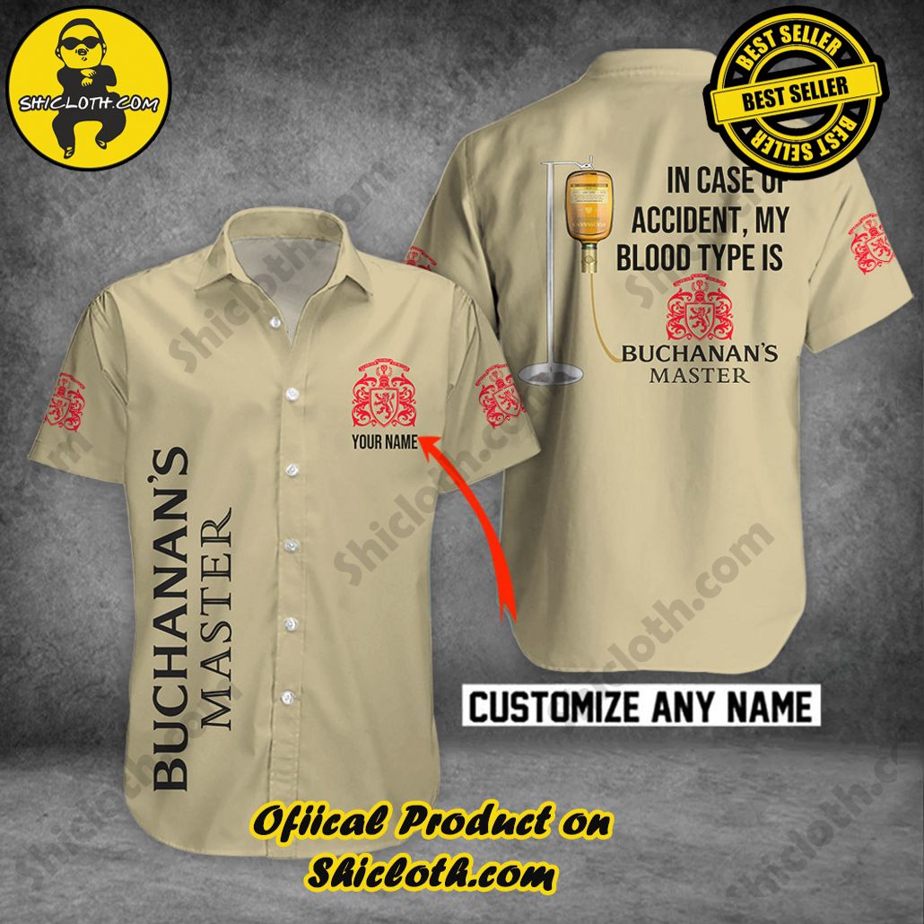Stylish Sophistication: Introducing Shicloth's Button Shirt Collection 35 In Case of Accident Buchanans Master Whiskey Custom Button Shirt