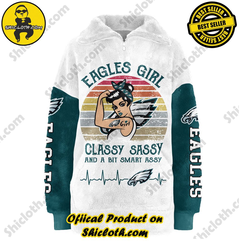 Philadelphia Eagles Classy Sassy And A Bit Smart Assy Borg Fleece Sweatshirt New Ver Philadelphia Eagles Classy Sassy And A Bit Smart Assy Borg Fleece Sweatshirt New Ver