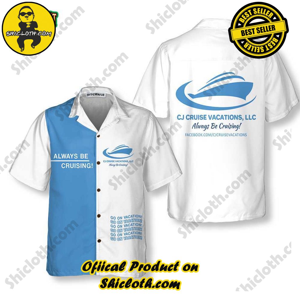 Discover Paradise: Shicloth's Hawaiian Beach Shirt Collection 74 Always Be Cruising Hawaiian Shirt
