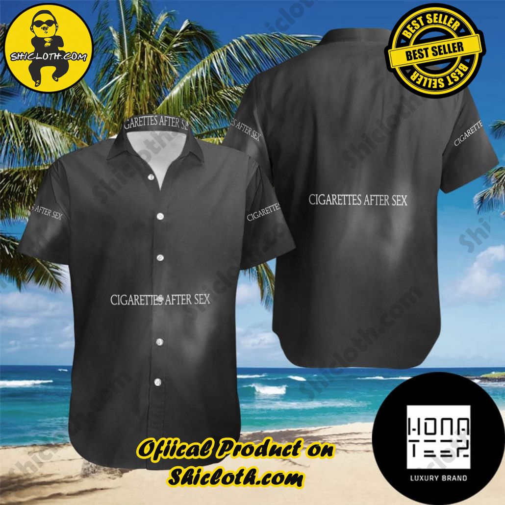 Tropical Vibes: Explore Shicloth's Hawaiian Shirt Collection 3 Cigarettes After Sex New Album X’s Out On July 12th 2024 Fan Gifts Hawaiian Shirt