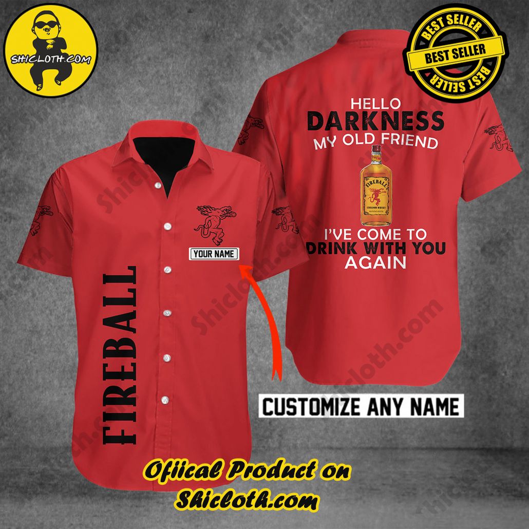 Discover Paradise: Shicloth's Button Shirt - Hawaiian Shirt 32 Fireball Hello Darkness my Old Friend Personalized Button Shirt - Hawaiian Shirt