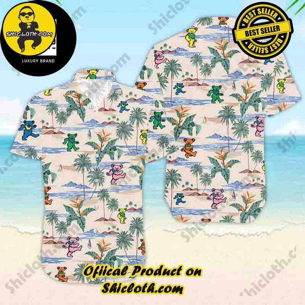 Tropical Vibes: Explore Shicloth's Hawaiian Shirt Collection 7 Grateful Dead Cute Dancing Bears Colors On The Beach 2024 Trendy Hawaiian Shirt