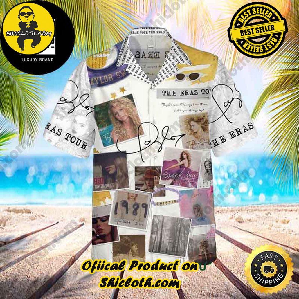 Tropical Vibes: Explore Shicloth's Hawaiian Shirt Collection 73 Taylor Swift The Eras Tour Taylor Version On Disney Plus Fan Gifts Hawaiian Shirt
