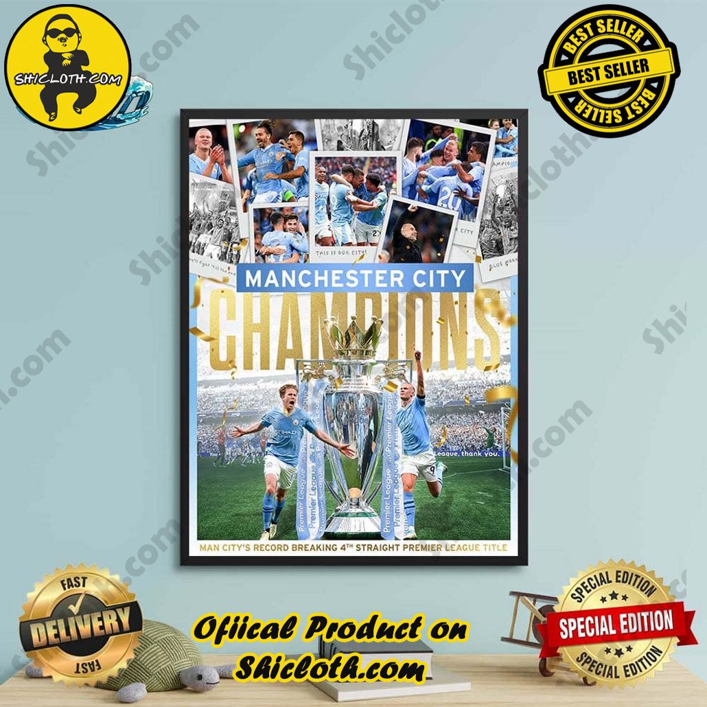 Manchester City Champions 2023-24 Record Breaking 4 Straight Premier League Title Wall Decor Poster Canvas
