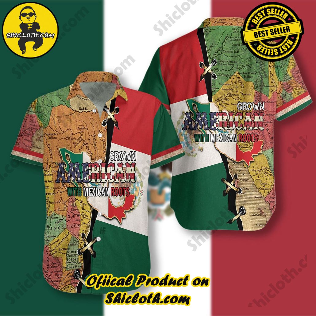 American Grown With Mexican Roots Hawaiian Shirt