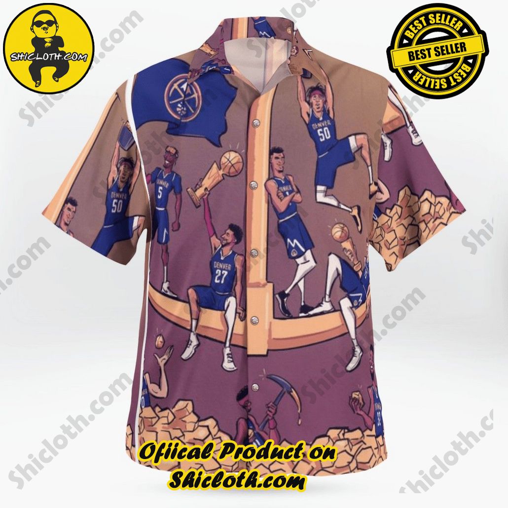 struck gold denver nuggets basketball nba champions hawaiian shirt 2 cHNMD