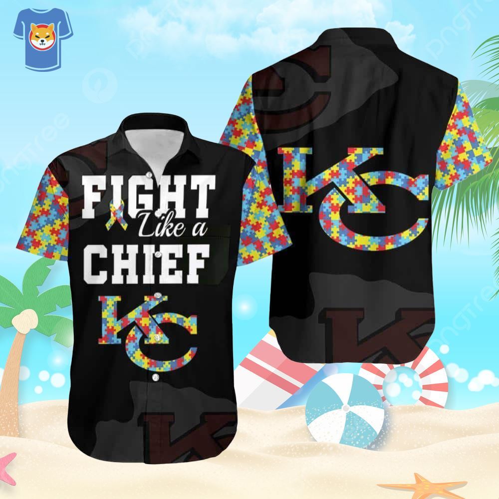 Fight Like A Kansas City Chiefs Hawaiian Shirt Autism Support
