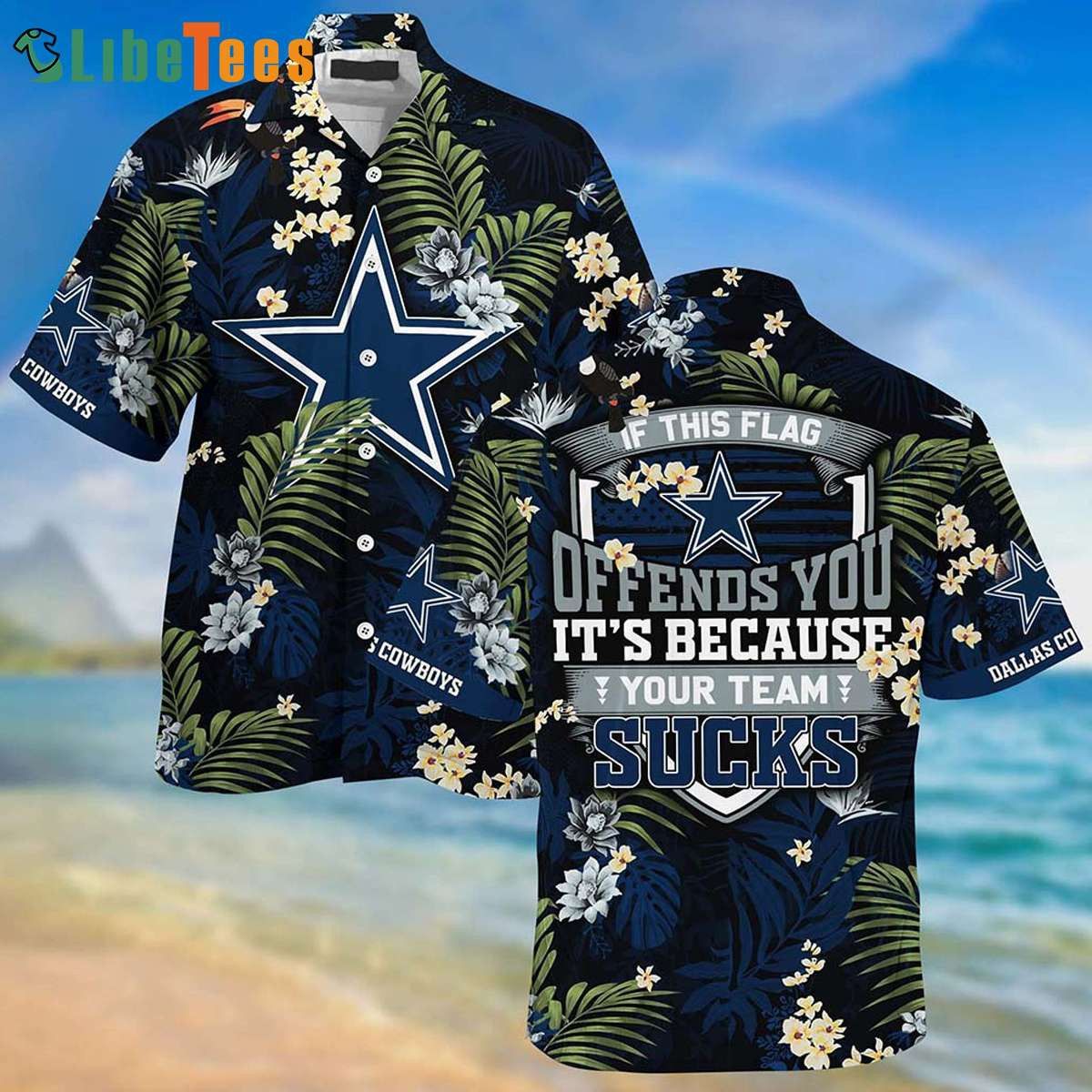 If This Flag Offends You Dallas Cowboys Hawaiian Shirt Perfect Gifts For Your Loved Ones