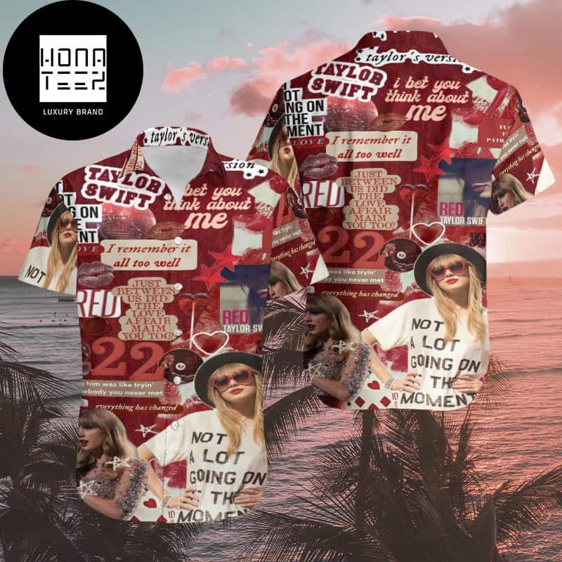 Taylor Swift Red Taylor Version Summer Trend Fan Gifts Hawaiian Shirt