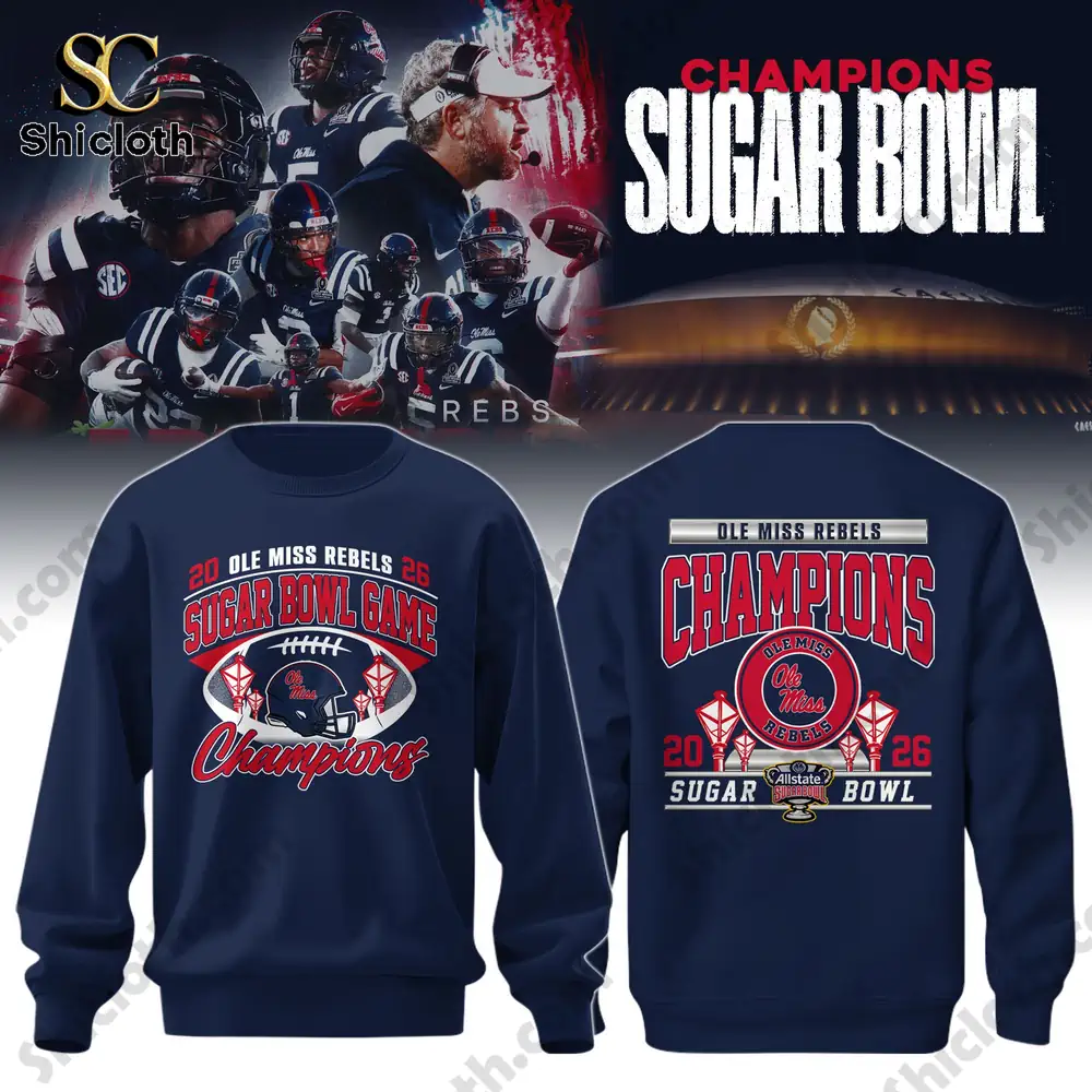 Ole Miss Rebels Sugar Bowl Champions 2026 Hoodie 9 Navy Ole Miss Sugar Bowl Champions sweatshirt front and back!