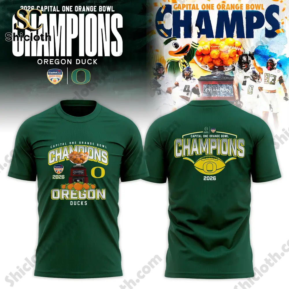 Oregon Ducks Capital One Orange Bowl Champions 2026 Hoodie Shirt 4 Green Oregon Ducks champions tshirt front and back view!