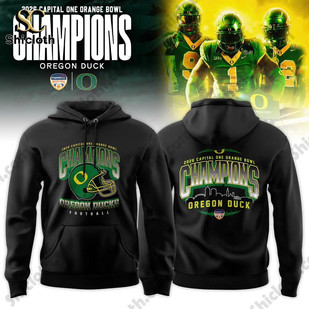 Oregon Ducks Capital One Orange Bowl Champions 2026 Hoodie Shirt 6 Black Oregon Ducks champions hoodie front and back view!