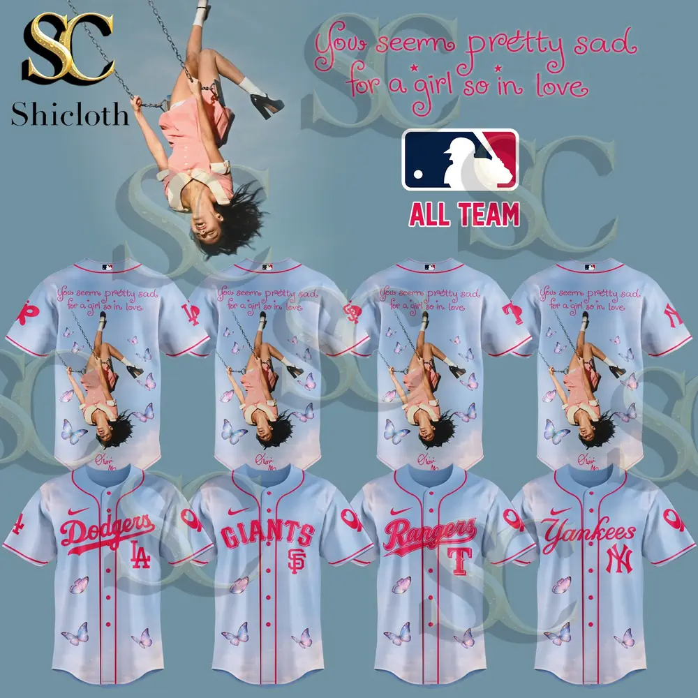 All MLB Teams  x Olivial Rodrigo You Seem Pretty Sad For A Girl So In Love 2026 Jersey