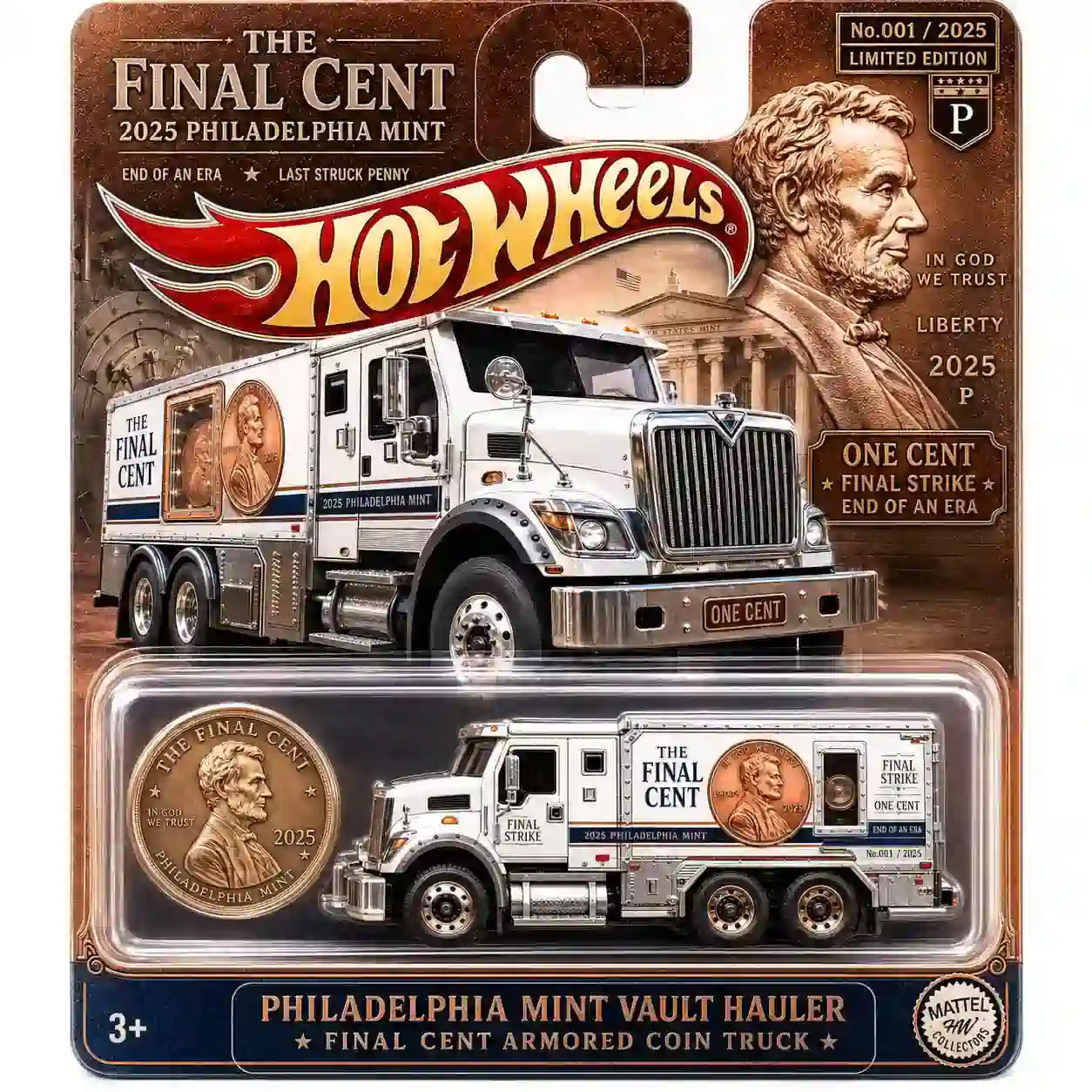 Hot Wheels Philadelphia Mint Vault Hauler Final Cent Armored Coin Truck 3 Final Cent Armored Coin Truck in Hot Wheels packaging with Lincoln coin artwork