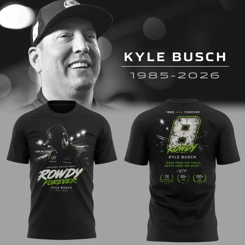 In Memory Of Kyle Busch Forever A Racer Forever A Legend Thank You For The Memories Tshirt 5 Kyle Busch commemorative racing t-shirt featuring front and back designs
