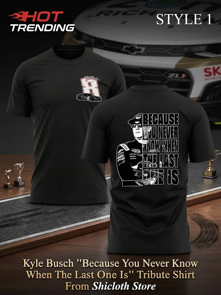 Kyle Busch tribute t-shirt featuring his car number and a quote graphic on the back.