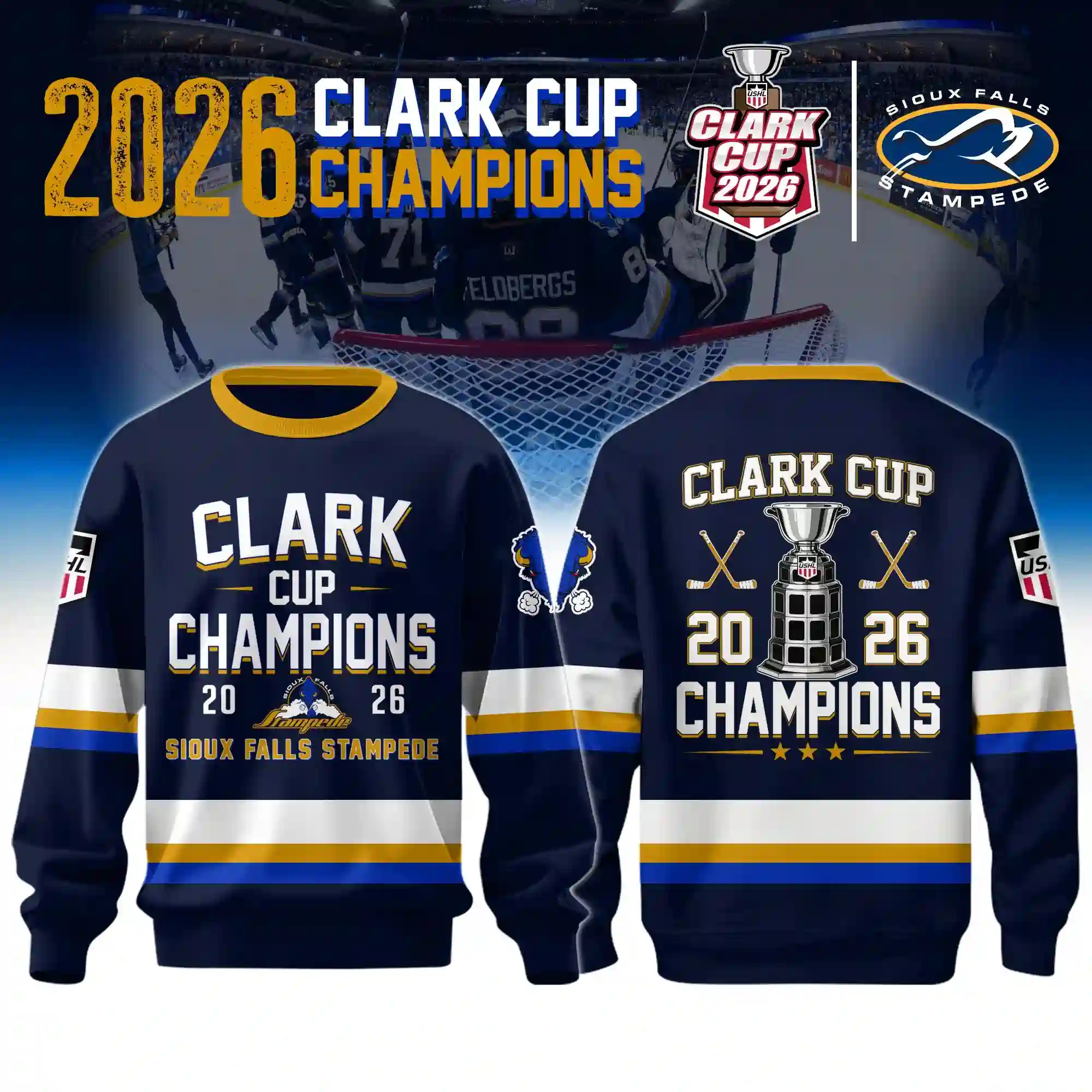 Sioux Falls Stampede Clark Cup Champions 2026 Hockey Jersey 4 Sioux Falls Stampede 2026 Clark Cup Champions sweatshirt front and back view