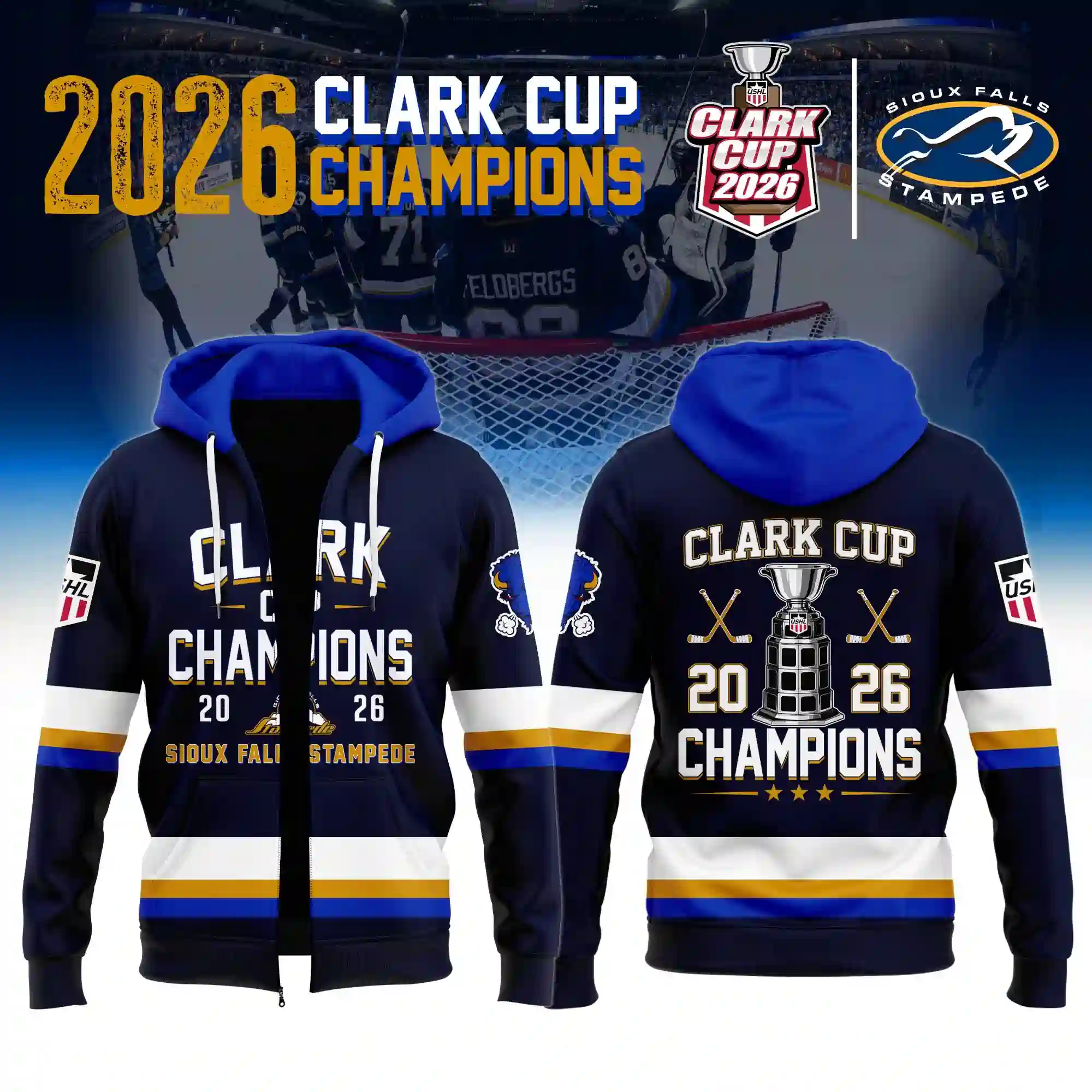 Sioux Falls Stampede Clark Cup Champions 2026 Hockey Jersey 6 Sioux Falls Stampede 2026 Clark Cup Champions zip-up hoodie featuring front and back designs.